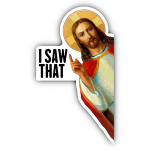 Jesus 'I Saw That' Sticker